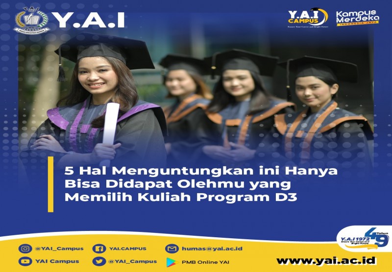 5 Hal Menguntungkan Ini Hanya Bisa Didapat Olehmu Yang Memilih Kuliah Program D3