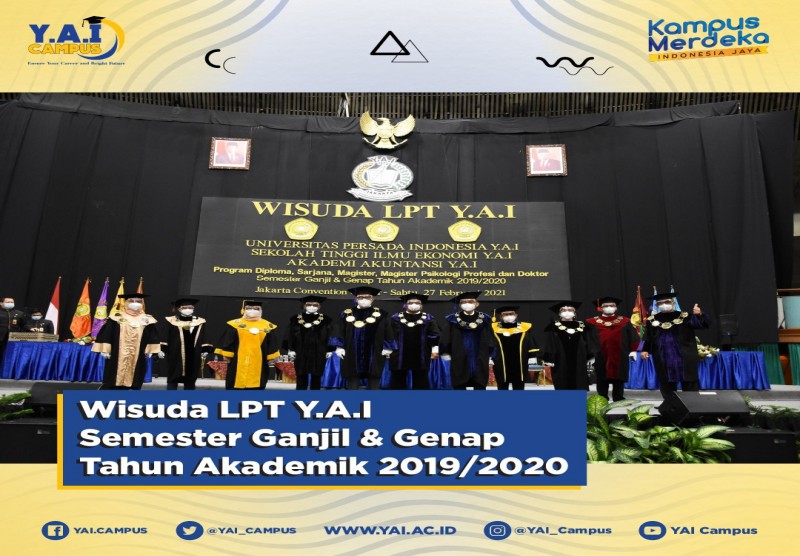 Wisuda Lembaga Pendidikan Tinggi Y.A.I (UPI Y.A.I - STIE Y.A.I - AA Y.A.I) Tahun Akademik 2019/2020